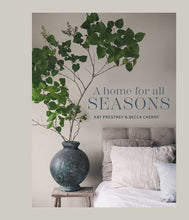 Load image into Gallery viewer, Home for All Seasons by Kay Prestney: Hardcover; 176 pages / English