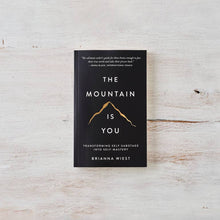 Load image into Gallery viewer, The Mountain Is You - book: Hardcover