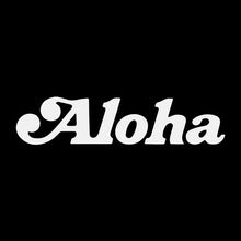 Load image into Gallery viewer, Aloha