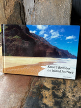 Load image into Gallery viewer, Kauai Beaches an Island Journey
