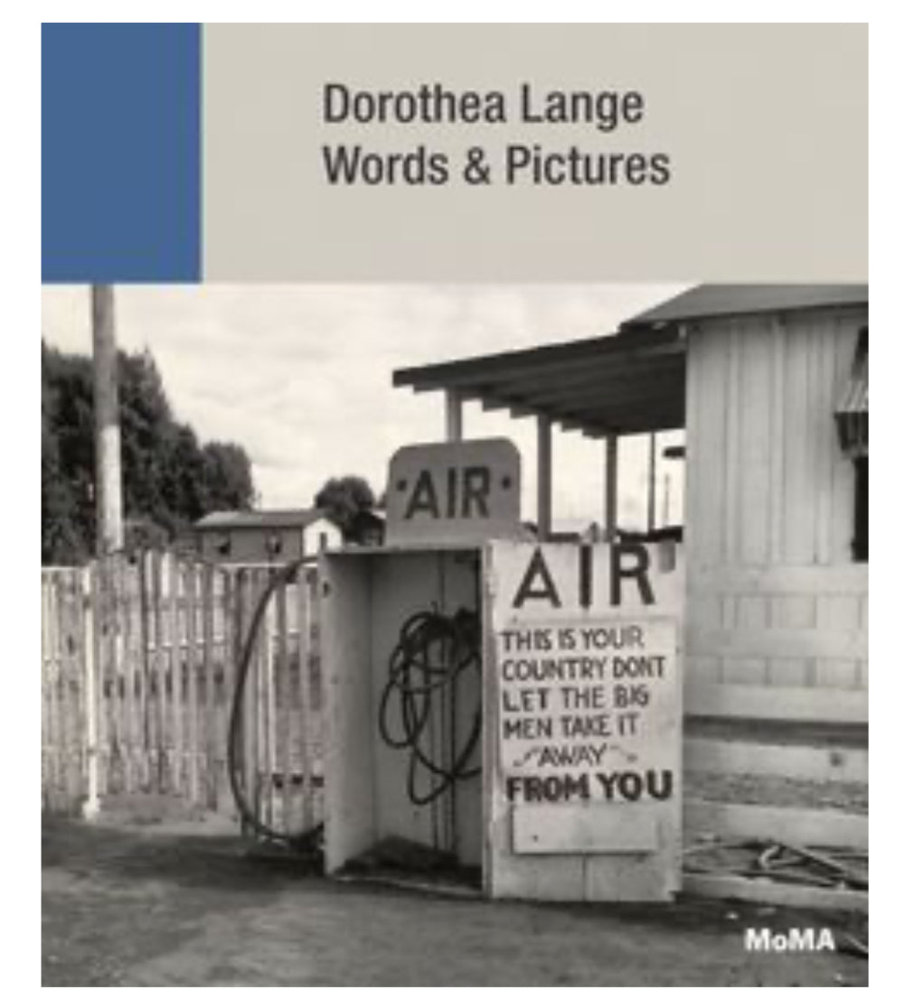 Dorothea Lange, Words and Pictures