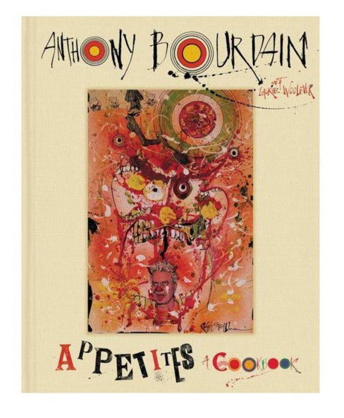 Anthony Bourdain, Appetites